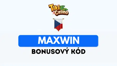 Tiki Casino Česko bonusový kód MAXWIN